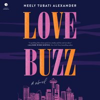 Love Buzz - Neely Tubati-Alexander - audiobook