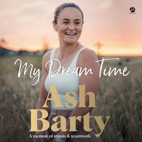 My Dream Time - Ashleigh Barty - audiobook