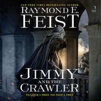 Jimmy and the Crawler - Raymond E. Feist - audiobook