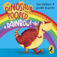 Dinosaur that Pooped a Rainbow! - Tom Fletcher - audiobook