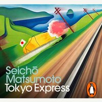 Tokyo Express - Seicho Matsumoto - audiobook