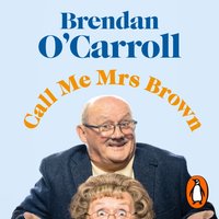 Call Me Mrs. Brown - Brendan O'Carroll - audiobook