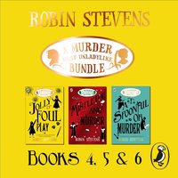 Murder Most Unladylike Bundle: Books 4, 5 and 6 - Robin Stevens - audiobook