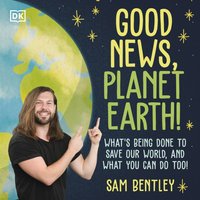 Good News, Planet Earth - Sam Bentley - audiobook