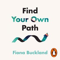 Find Your Own Path - Fiona Buckland - audiobook