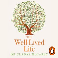 Well-Lived Life - Dr Gladys McGarey - audiobook