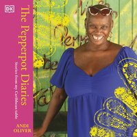 Pepperpot Diaries - Andi Oliver - audiobook