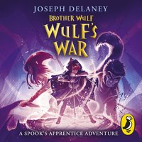 Brother Wulf: Wulf's War - Joseph Delaney - audiobook