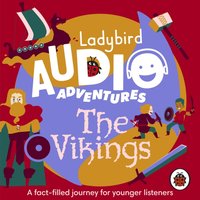 Ladybird Audio Adventures: The Vikings - Ladybird - audiobook