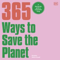 365 Ways to Save the Planet - Georgina Wilson-Powell - audiobook
