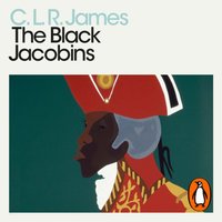 Black Jacobins - C. L. R. James - audiobook