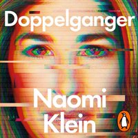 Doppelganger - Naomi Klein - audiobook