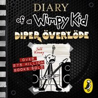 Diary of a Wimpy Kid: Diper Overlode (Book 17) - Jeff Kinney - audiobook