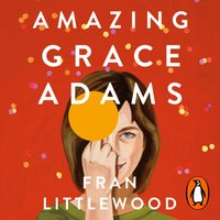 Amazing Grace Adams - Fran Littlewood - audiobook
