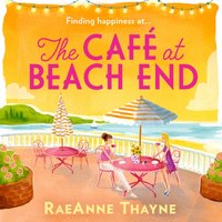 Cafe At Beach End - RaeAnne Thayne - audiobook