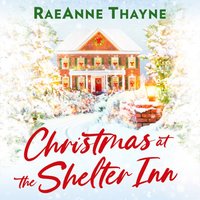 Christmas At The Shelter Inn - RaeAnne Thayne - audiobook