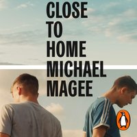 Close to Home - Michael Magee - audiobook