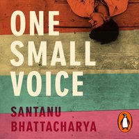 One Small Voice - Santanu Bhattacharya - audiobook
