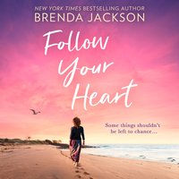 Follow Your Heart - Brenda Jackson - audiobook
