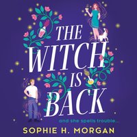 Witch Is Back - Sophie H. Morgan - audiobook
