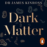 Dark Matter - James Kinross - audiobook