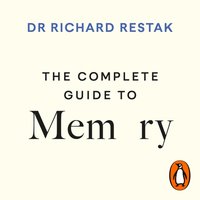 Complete Guide to Memory - Richard Restak - audiobook