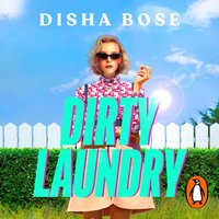 Dirty Laundry - Disha Bose - audiobook