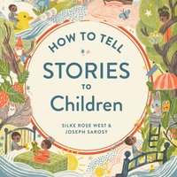 How To Tell Stories To Children - Joseph Sarosy - audiobook