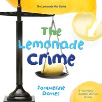 Lemonade Crime - Jacqueline Davies - audiobook