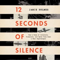 12 Seconds Of Silence - Jamie Holmes - audiobook