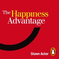 Happiness Advantage - Shawn Achor - audiobook