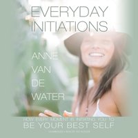 Everyday Initiations - Anne Van de Water - audiobook
