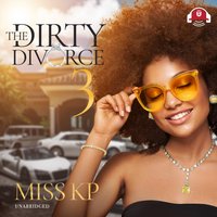 Dirty Divorce 3 - Miss KP - audiobook
