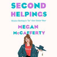 Second Helpings - Megan McCafferty - audiobook