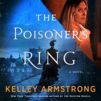 Poisoner's Ring - Kelley Armstrong - audiobook