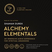 Alchemy Elementals: A Tool for Planetary Healing - Jason McDonald - audiobook