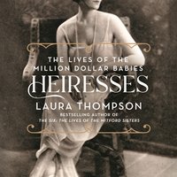 Heiresses - Laura Thompson - audiobook