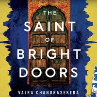 Saint of Bright Doors - Vajra Chandrasekera - audiobook