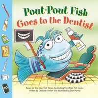 Pout-Pout Fish: Goes to the Dentist - Deborah Diesen - audiobook