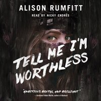 Tell Me I'm Worthless - Alison Rumfitt - audiobook