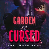 Garden of the Cursed - Katy Rose Pool - audiobook