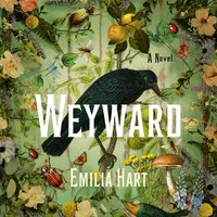Weyward - Emilia Hart - audiobook