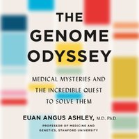 Genome Odyssey - Dr. Euan Angus Ashley - audiobook