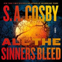All the Sinners Bleed - S. A. Cosby - audiobook
