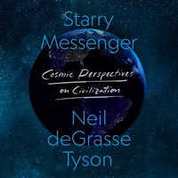 Starry Messenger - Neil deGrasse Tyson - audiobook