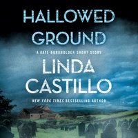 Hallowed Ground - Linda Castillo - audiobook
