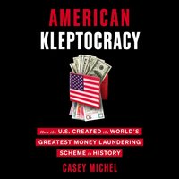 American Kleptocracy - Casey Michel - audiobook