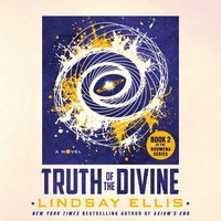 Truth of the Divine - Lindsay Ellis - audiobook