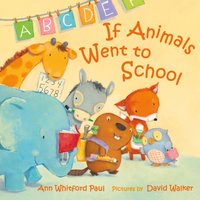 If Animals Went to School - Ann Whitford Paul - audiobook