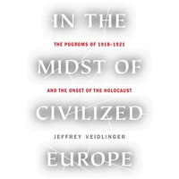 In the Midst of Civilized Europe - Jeffrey Veidlinger - audiobook